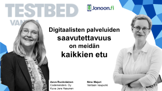 Aava Ruokolainen ja Nina Majuri kertovat digitaalisten palveluiden saavutettavuudesta.